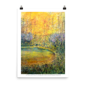 A Place and Time To Simply Be 18" x 24" Poster