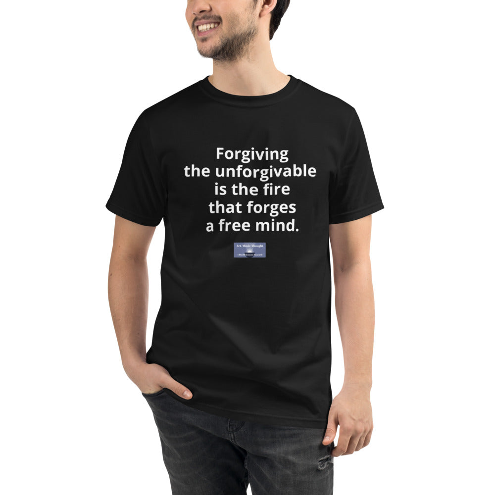 Unisex Organic T-Shirt w/Meme: "Forgiving the unforgivable..."